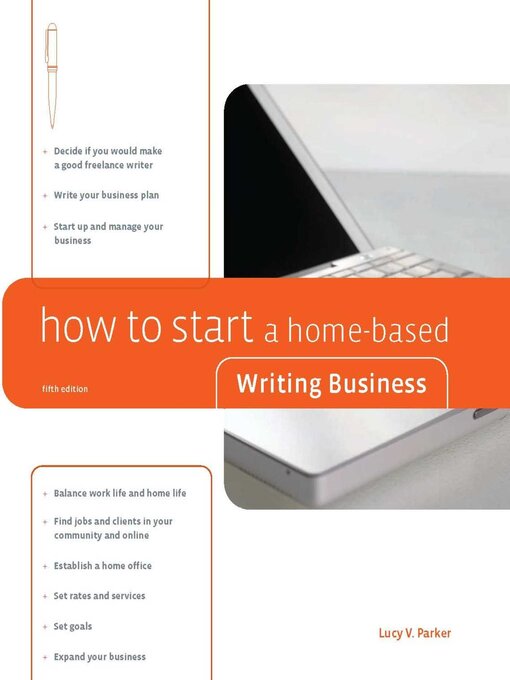 Upplýsingar um How to Start a Home-Based Writing Business eftir Lucy Parker - Biðlisti